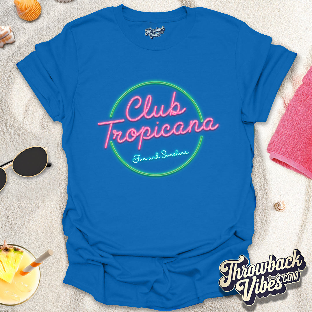 Club Tropicana Fun and Sunshine T-Shirt - Throwbackvibes