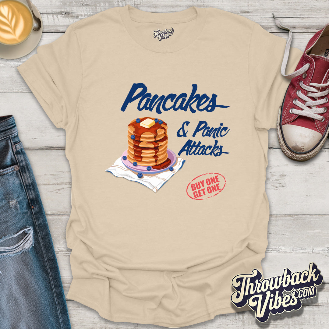 Pancakes & Panic Attacks T-Shirt - Throwbackvibes