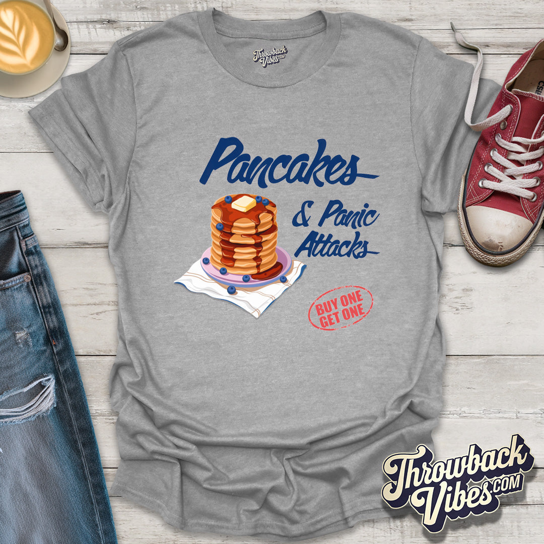 Pancakes & Panic Attacks T-Shirt - Throwbackvibes