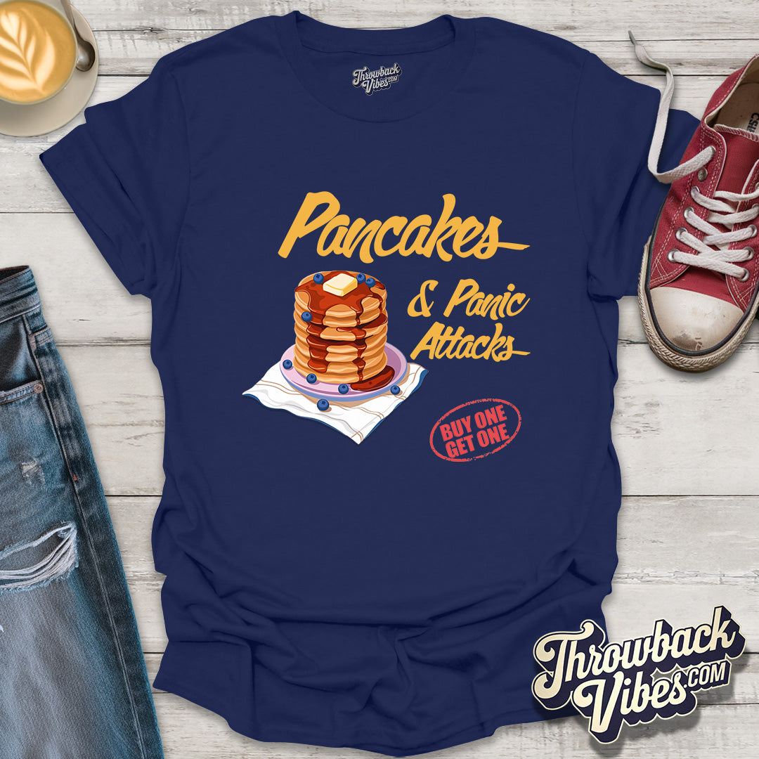 Pancakes & Panic Attacks T-Shirt - Throwbackvibes