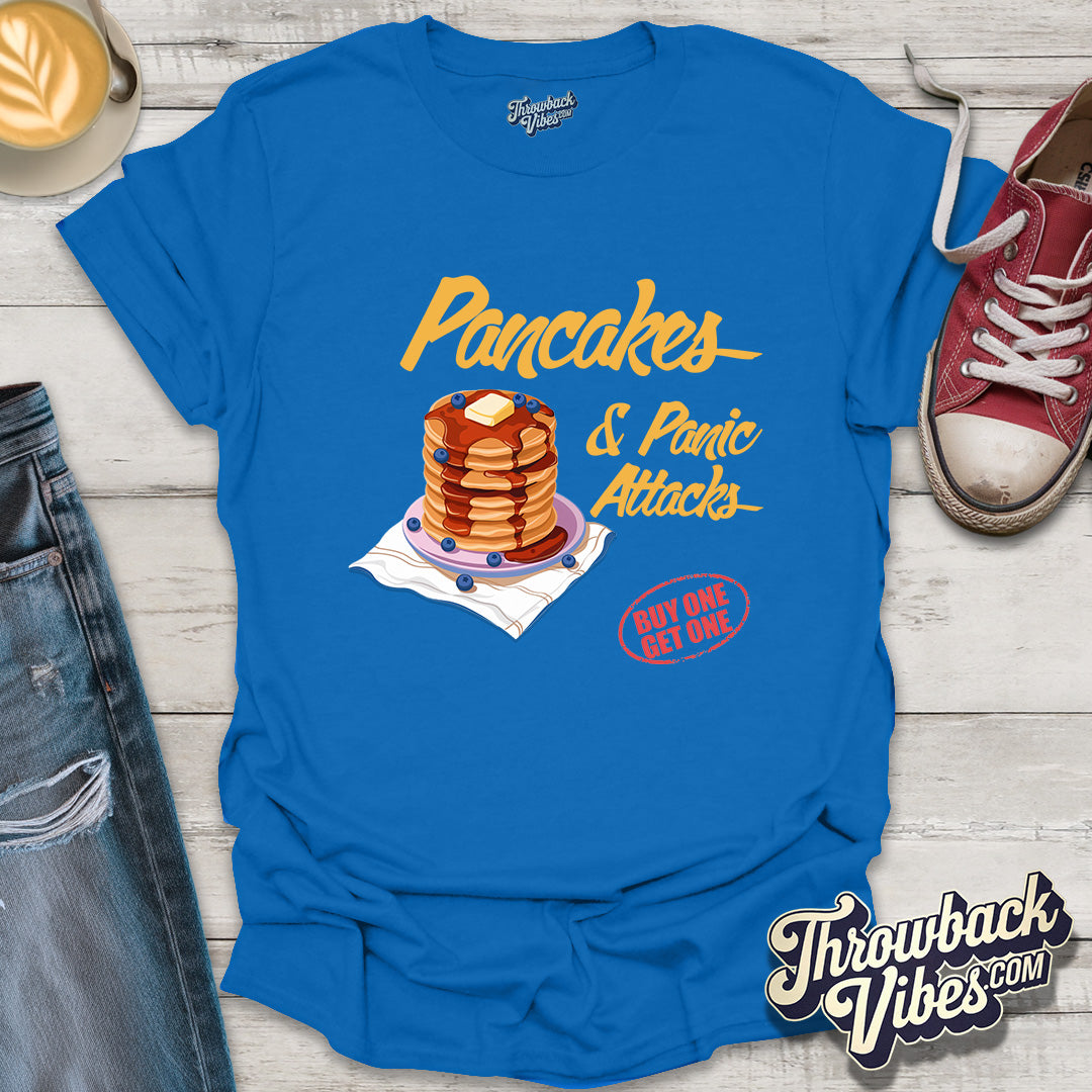 Pancakes & Panic Attacks T-Shirt - Throwbackvibes