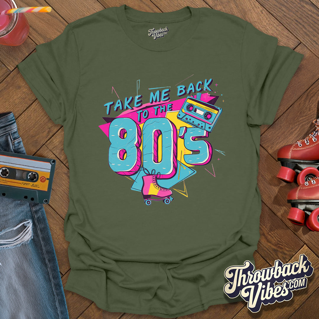 Take me back to the 80's T-Shirt - Throwbackvibes