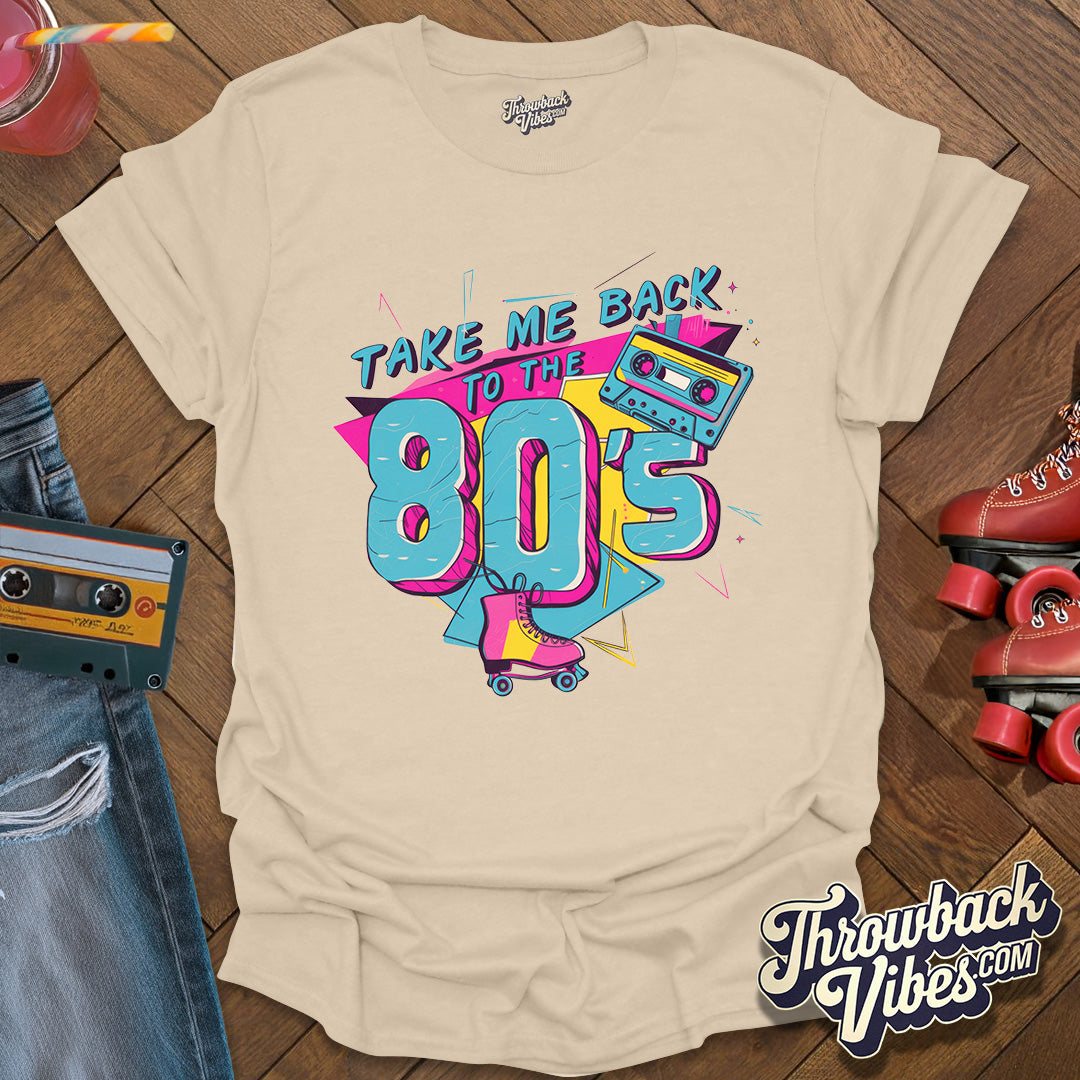 Take me back to the 80's T-Shirt - Throwbackvibes