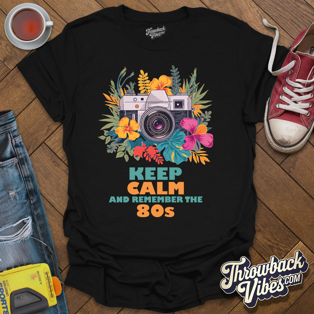 Keep Calm and Remeber the 80s T-Shirt - Throwbackvibes