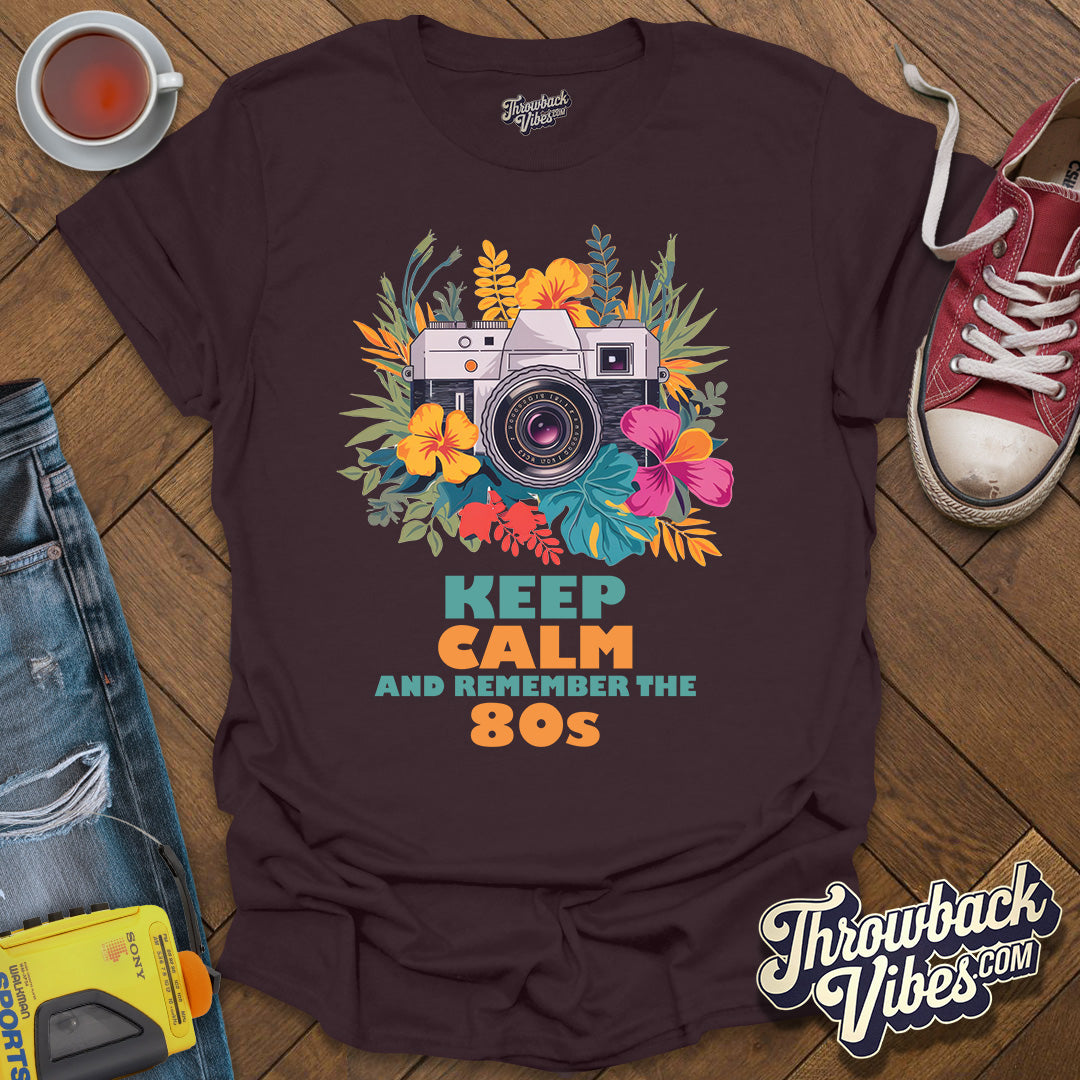Keep Calm and Remeber the 80s T-Shirt - Throwbackvibes