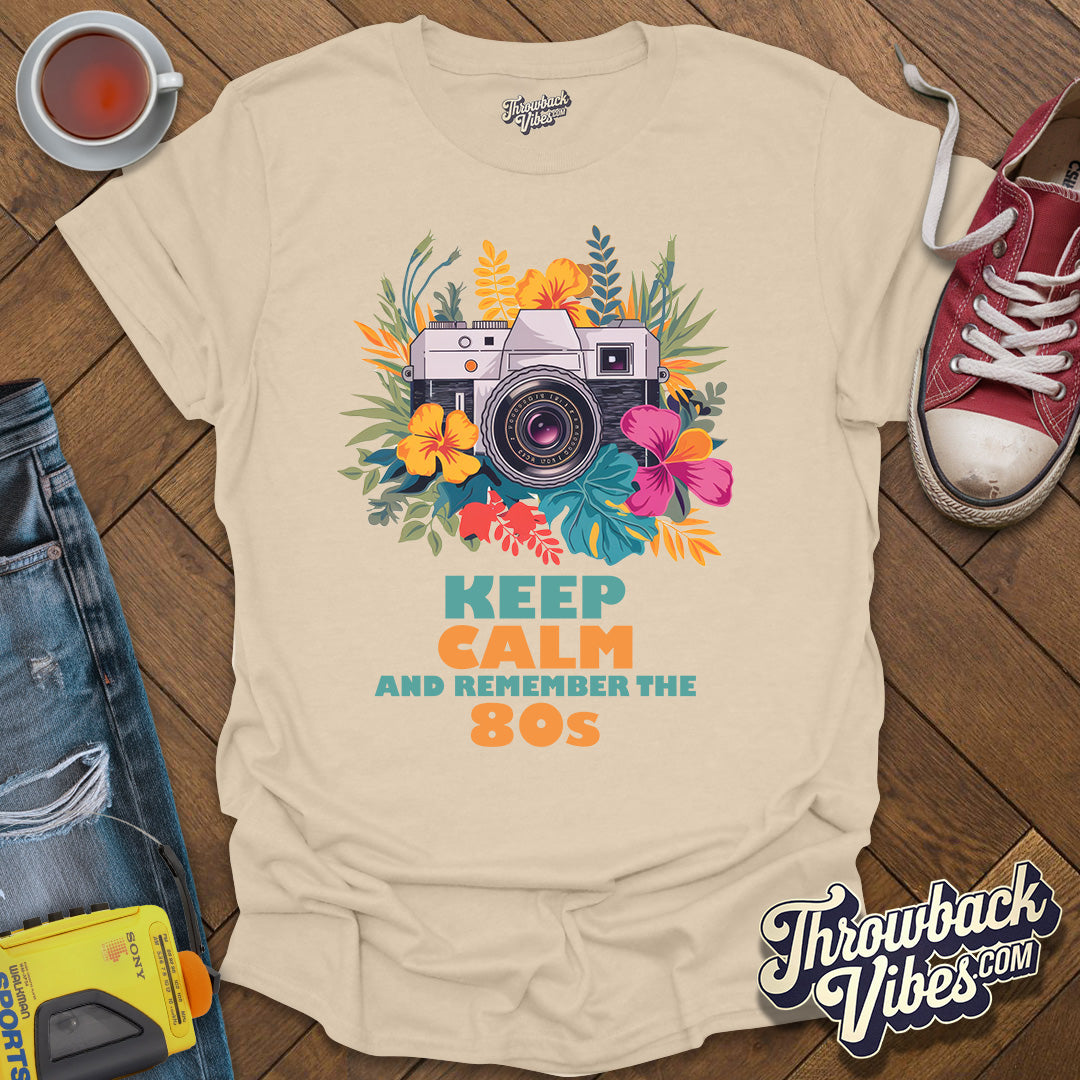 Keep Calm and Remeber the 80s T-Shirt - Throwbackvibes