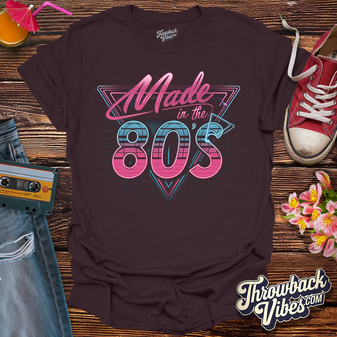Made in the 80's T-Shirt - Throwbackvibes