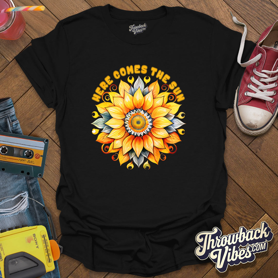 Here Comes the Sun 2 T-Shirt - Throwbackvibes