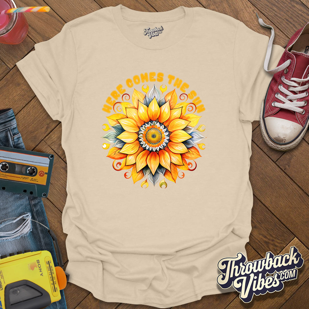 Here Comes the Sun 2 T-Shirt - Throwbackvibes