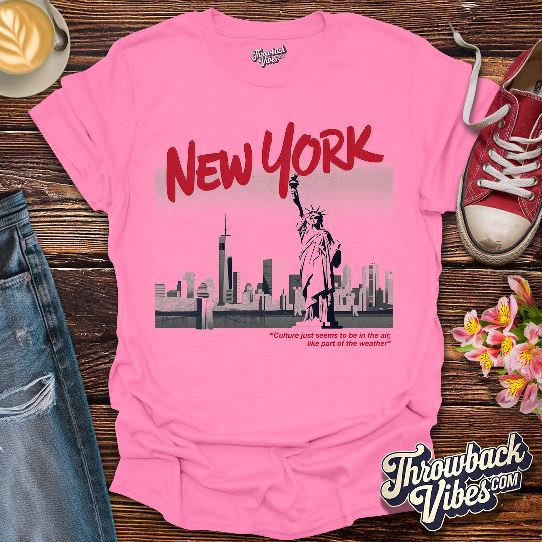 New York - Culture just seems to be in the air T-Shirt - Throwbackvibes