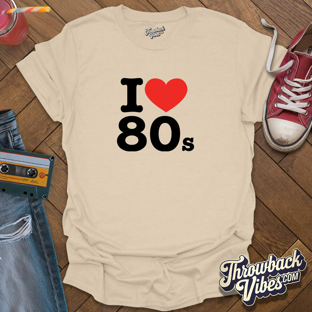I Love 80s T-Shirt - Throwbackvibes