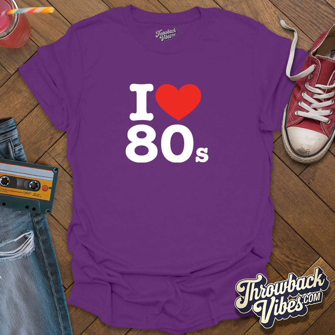 I Love 80s T-Shirt - Throwbackvibes