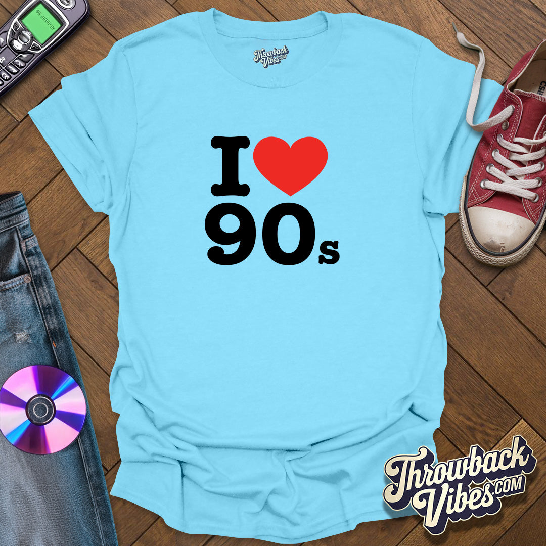 I Love 90s T-Shirt - Throwbackvibes