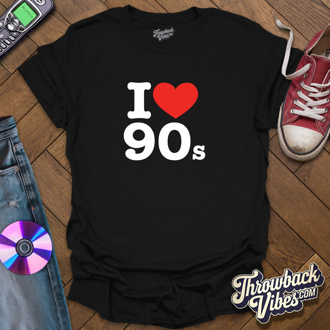 I Love 90s T-Shirt - Throwbackvibes