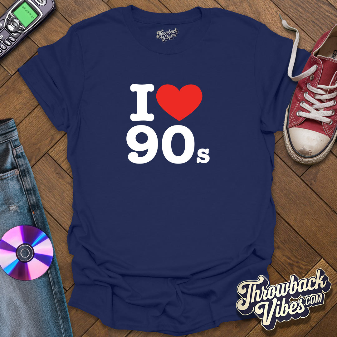 I Love 90s T-Shirt - Throwbackvibes