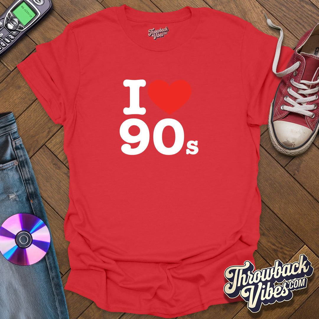 I Love 90s T-Shirt - Throwbackvibes