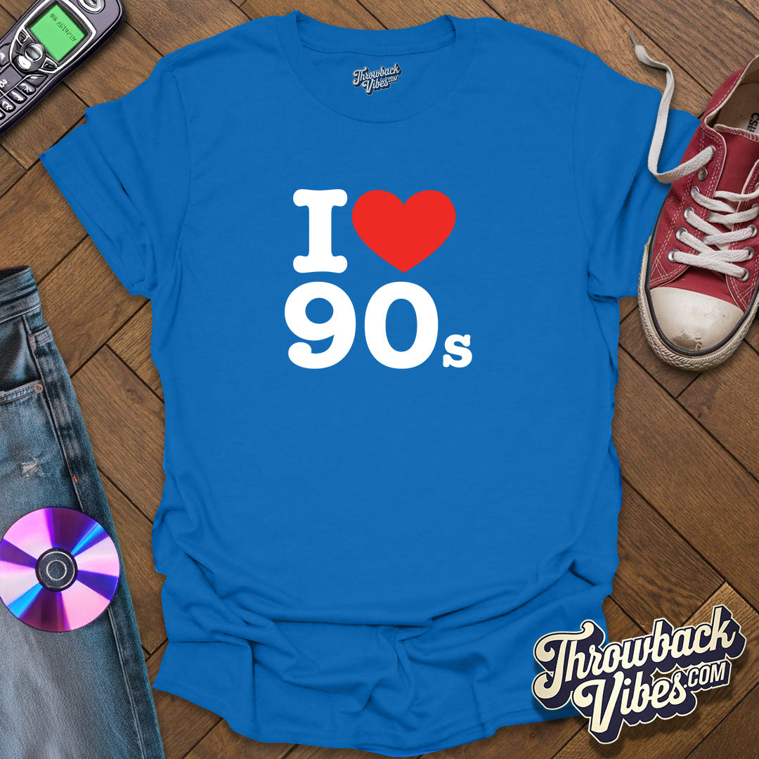 I Love 90s T-Shirt - Throwbackvibes