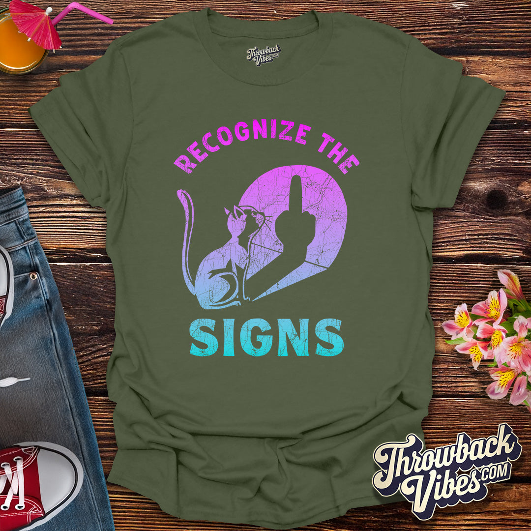 Recognize the Signs T-Shirt - Throwbackvibes