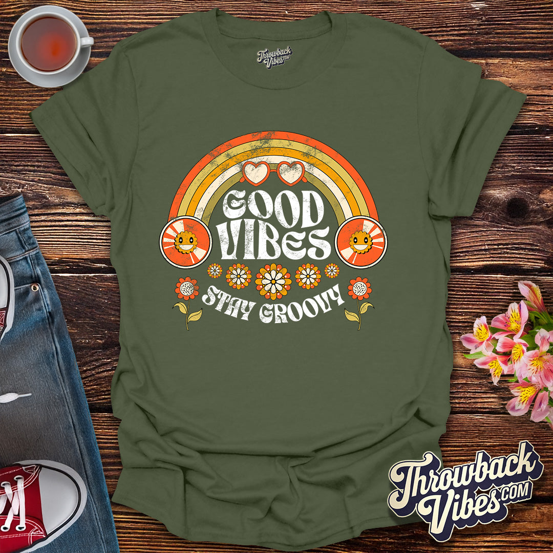 Good Vibes Stay Groovy T-Shirt - Throwbackvibes