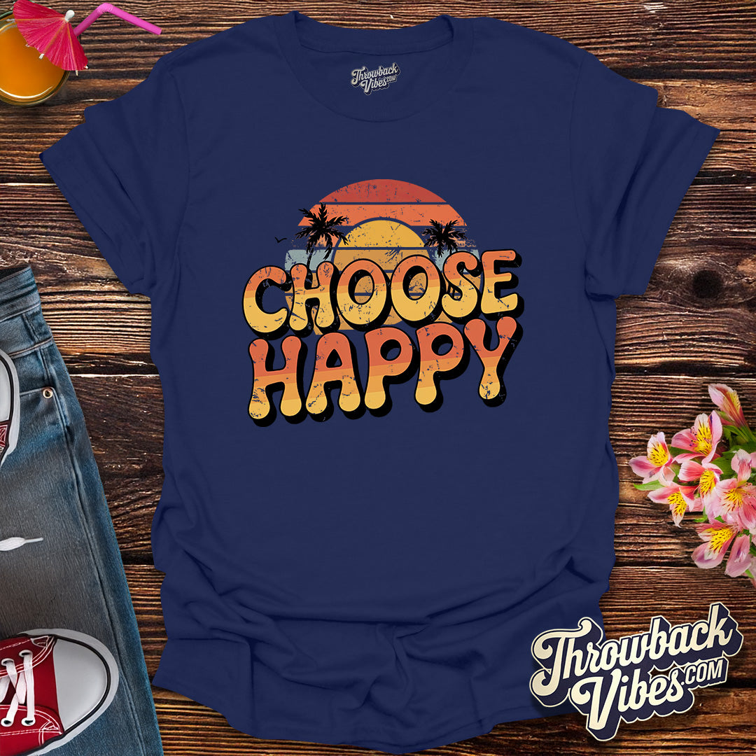 Choose Happy - Sunset Edition T-Shirt