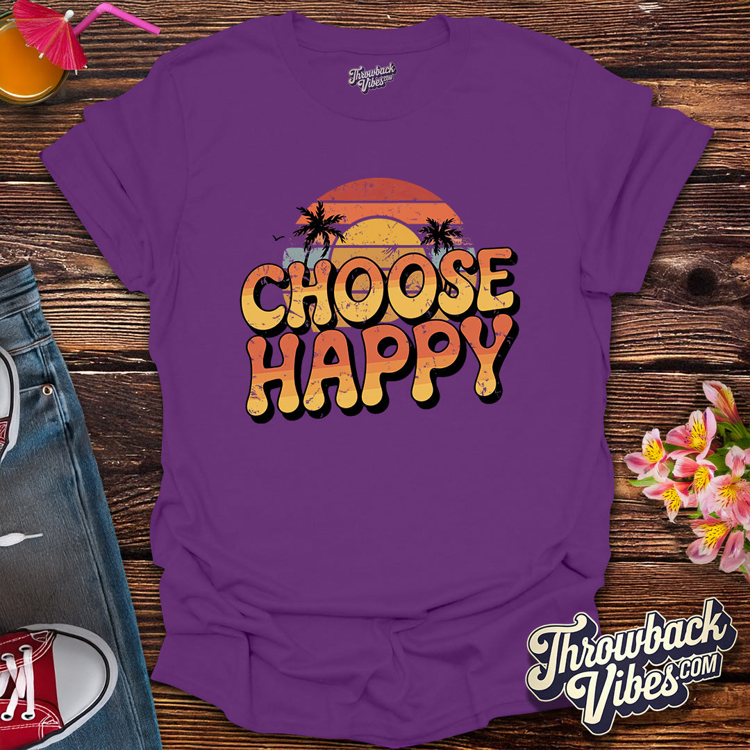 Choose Happy - Sunset Edition T-Shirt