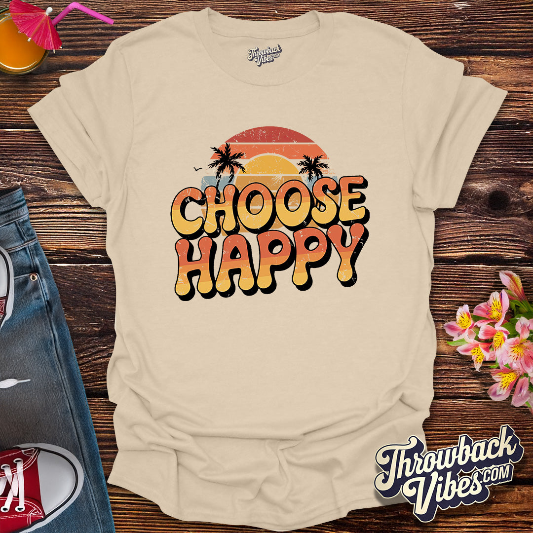 Choose Happy - Sunset Edition T-Shirt