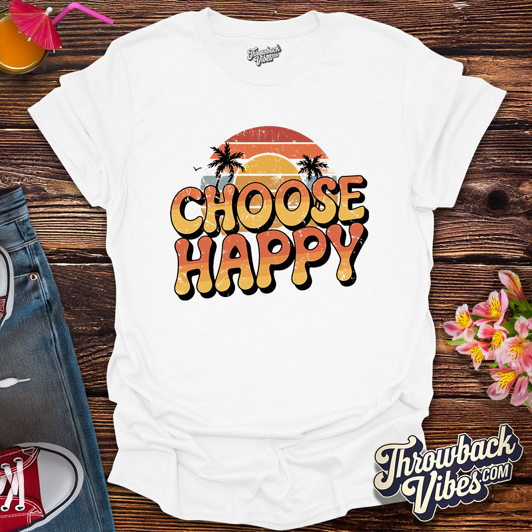 Choose Happy - Sunset Edition T-Shirt