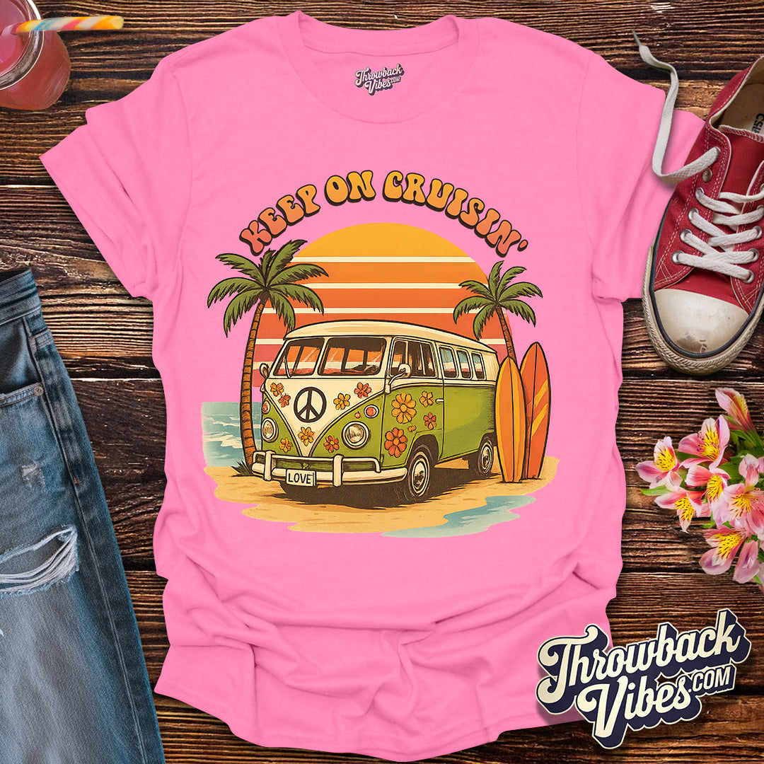 Keep On Cruisin' T-Shirt