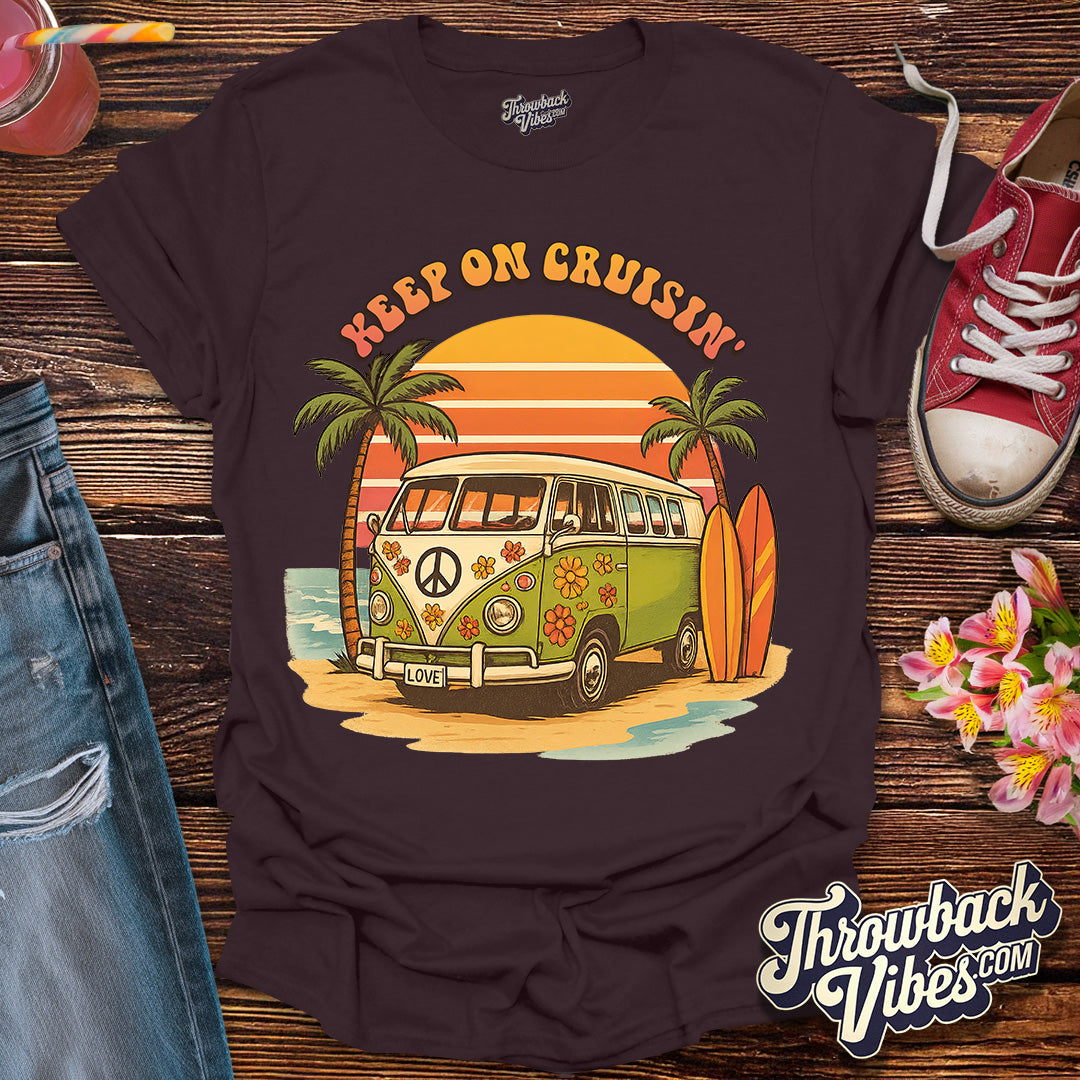 Keep On Cruisin' T-Shirt