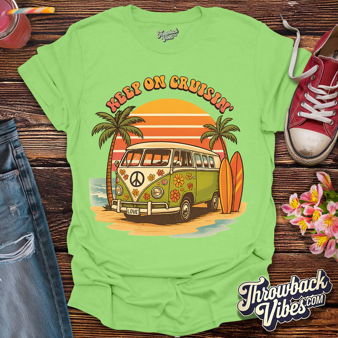 Keep On Cruisin' T-Shirt