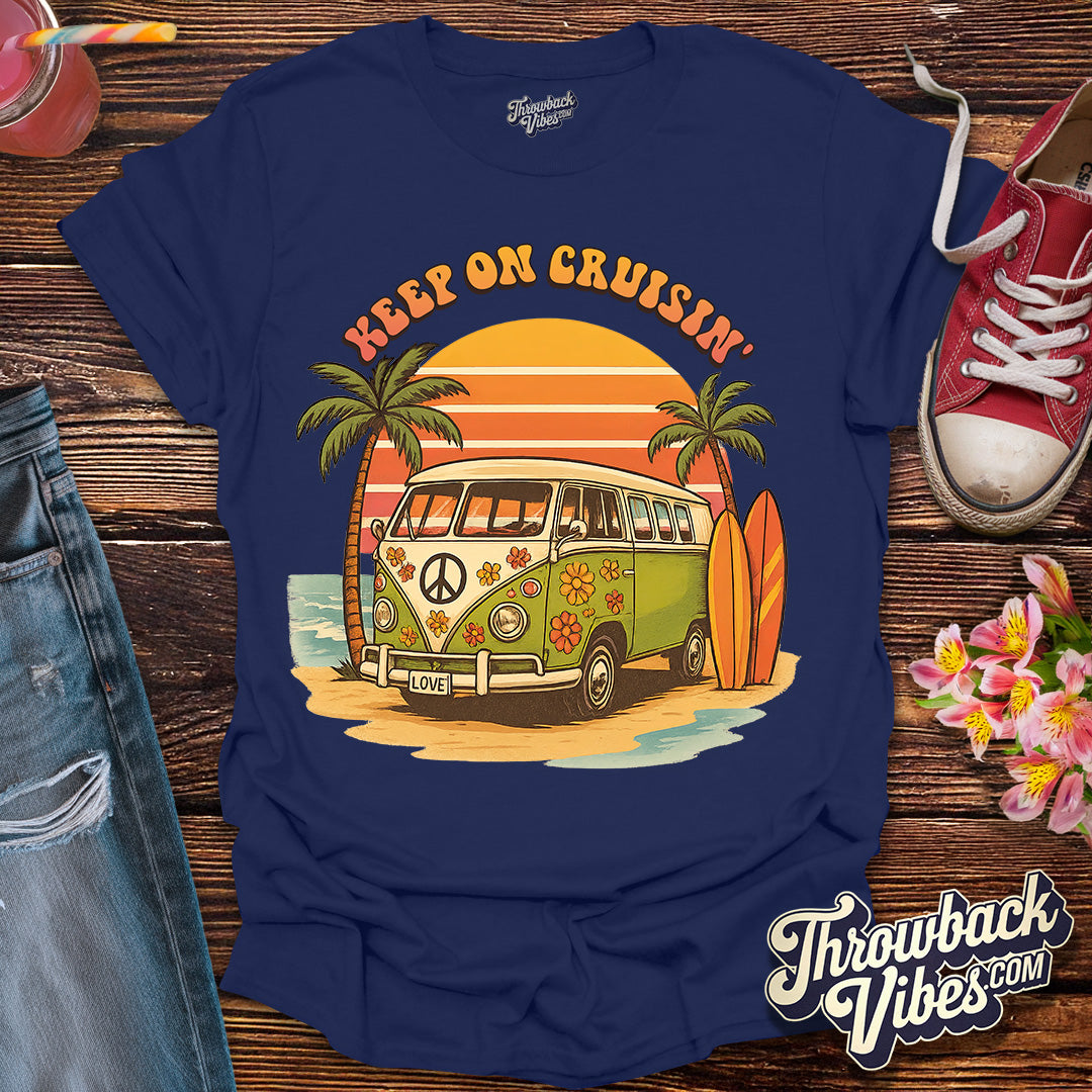 Keep On Cruisin' T-Shirt