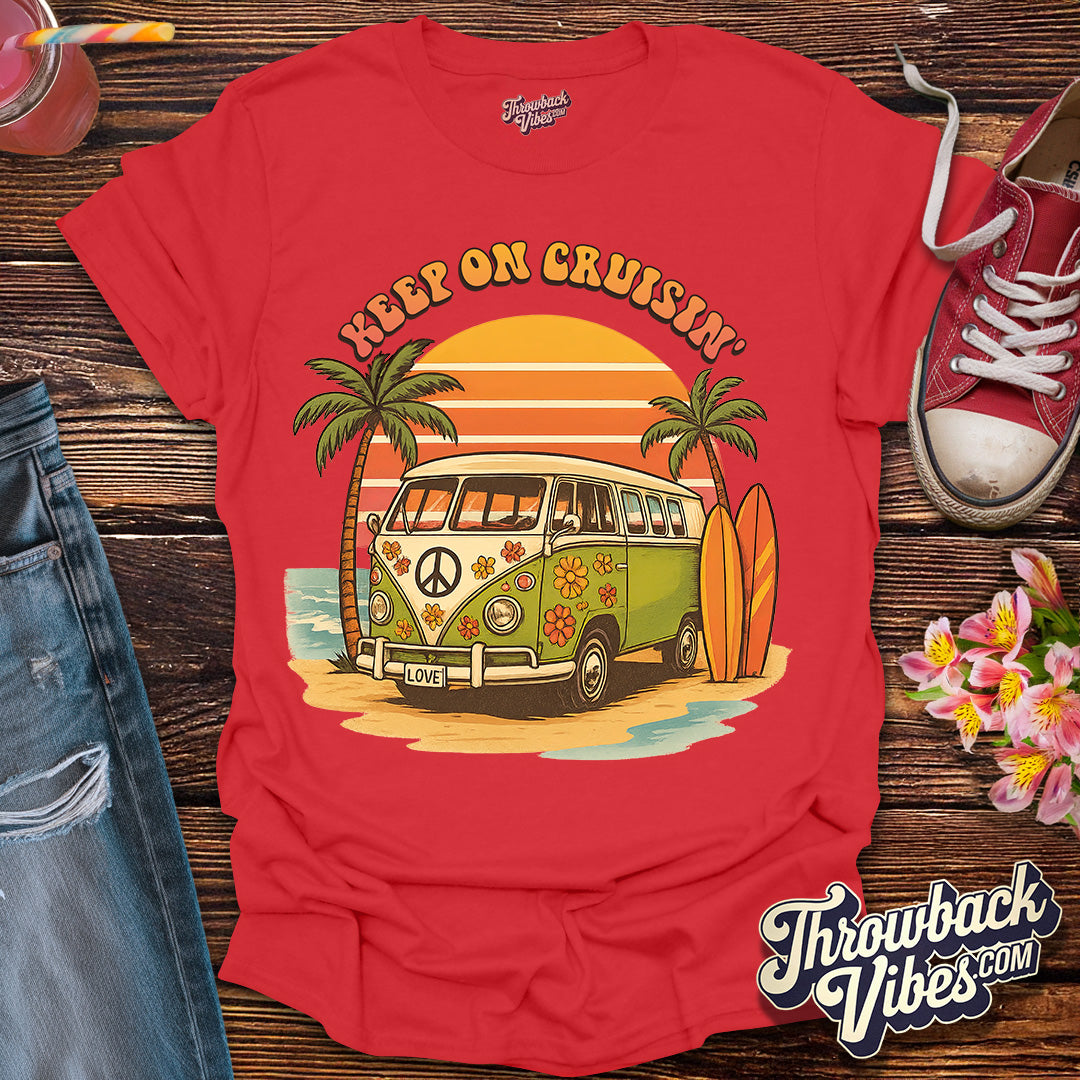 Keep On Cruisin' T-Shirt