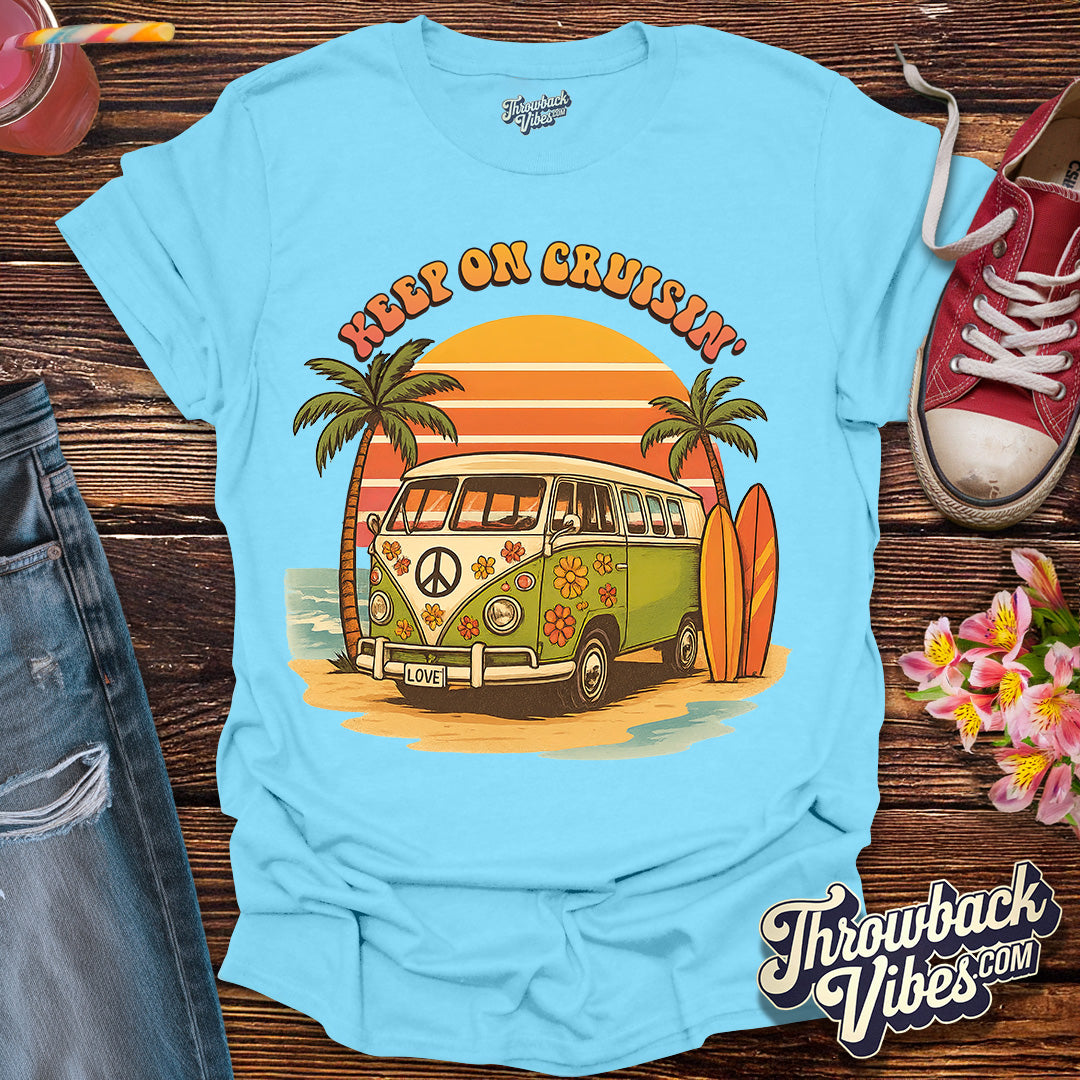 Keep On Cruisin' T-Shirt