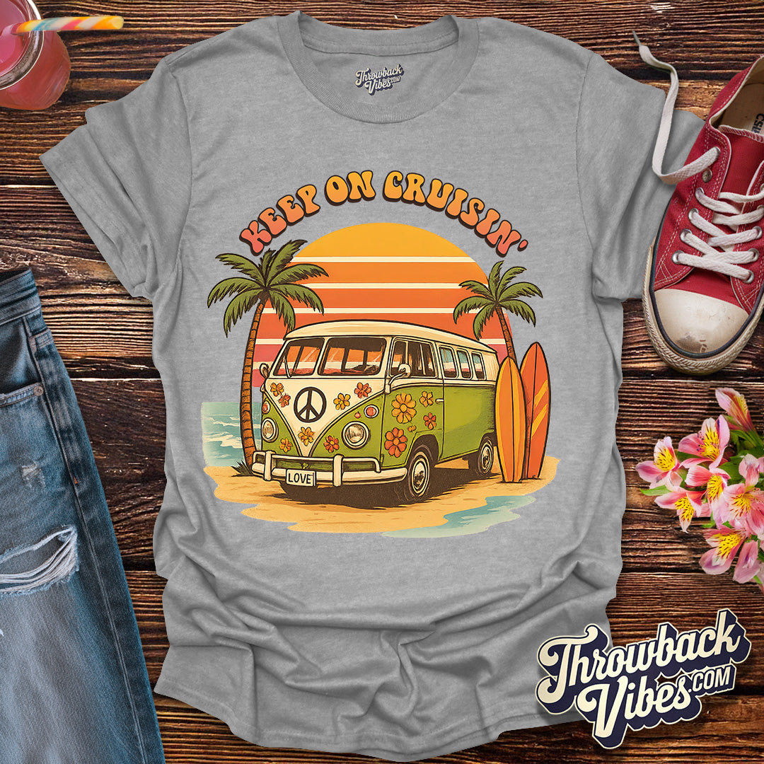 Keep On Cruisin' T-Shirt