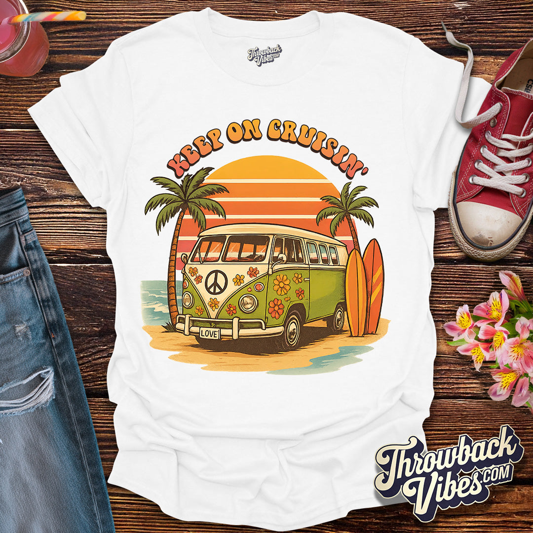 Keep On Cruisin' T-Shirt