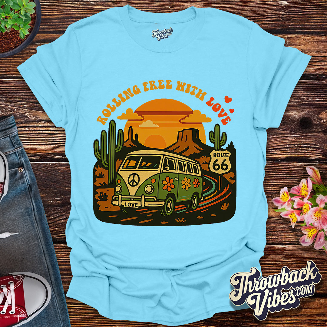 Rolling Free with Love T-Shirt