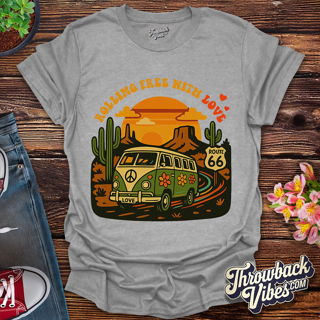 Rolling Free with Love T-Shirt