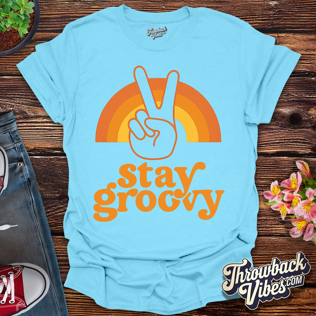 Stay Groovy T-Shirt