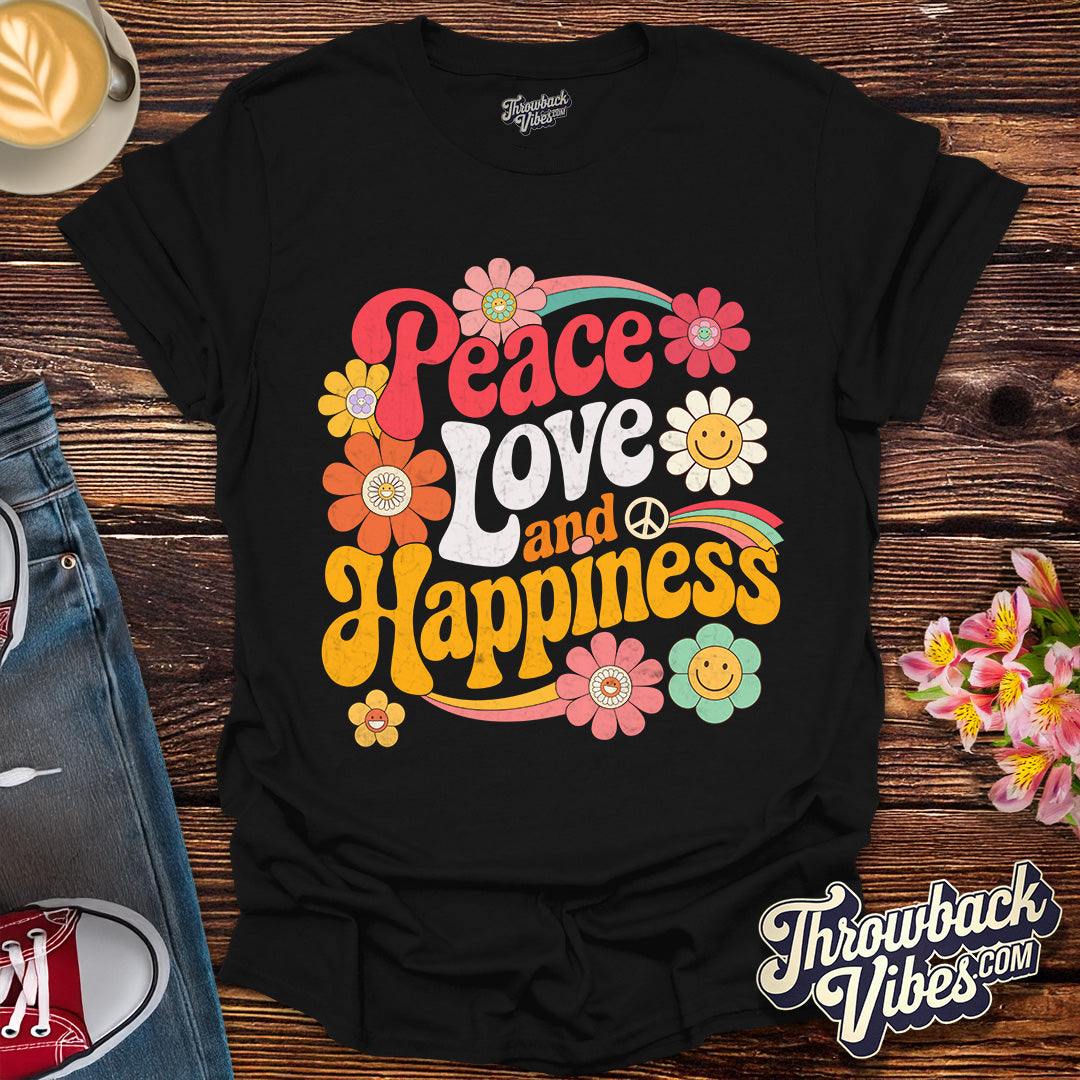 Peace, Love and Happiness T-Shirt