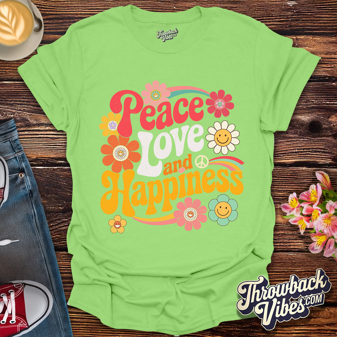 Peace, Love and Happiness T-Shirt