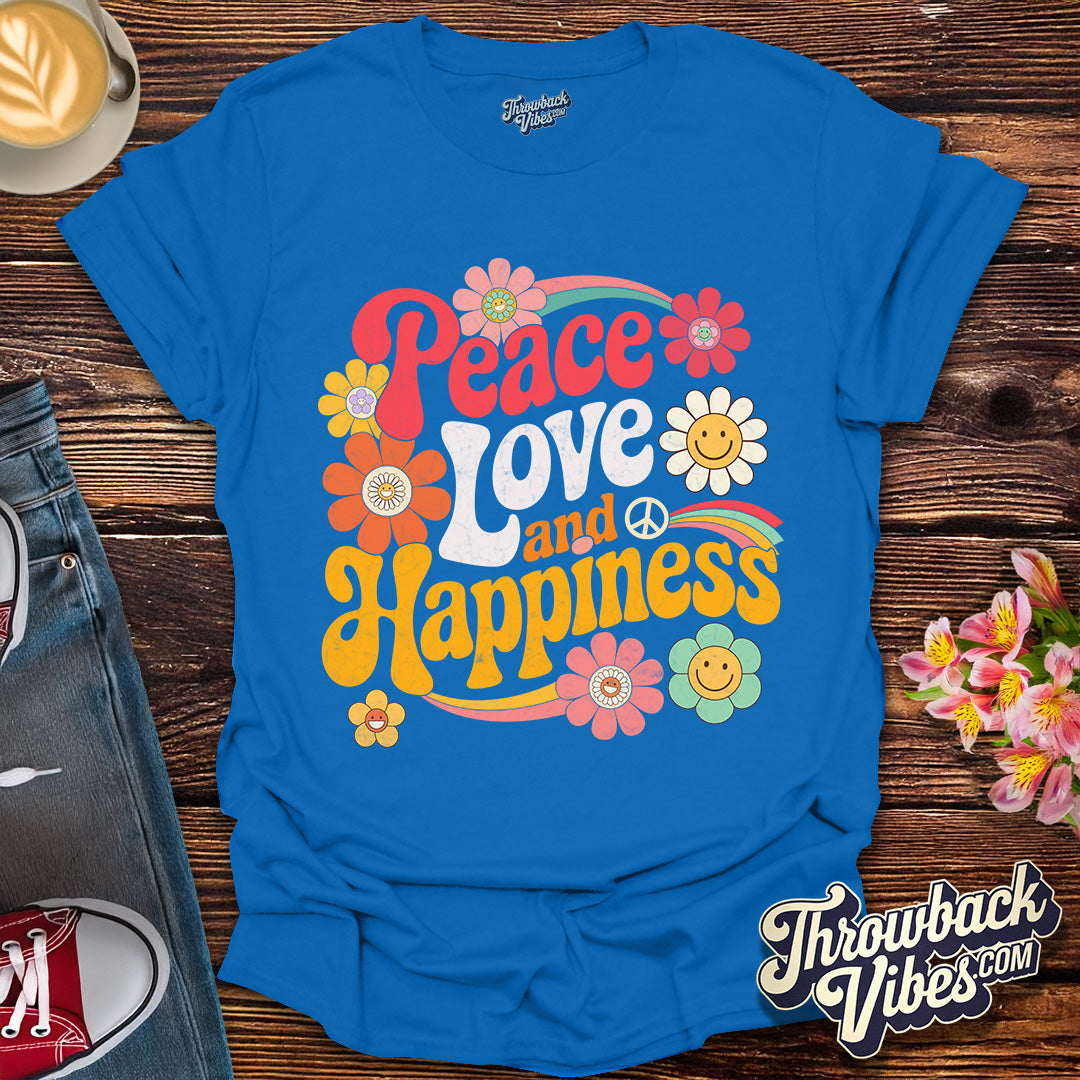 Peace, Love and Happiness T-Shirt