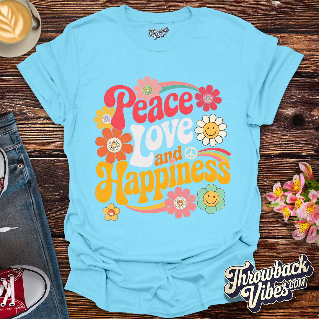 Peace, Love and Happiness T-Shirt
