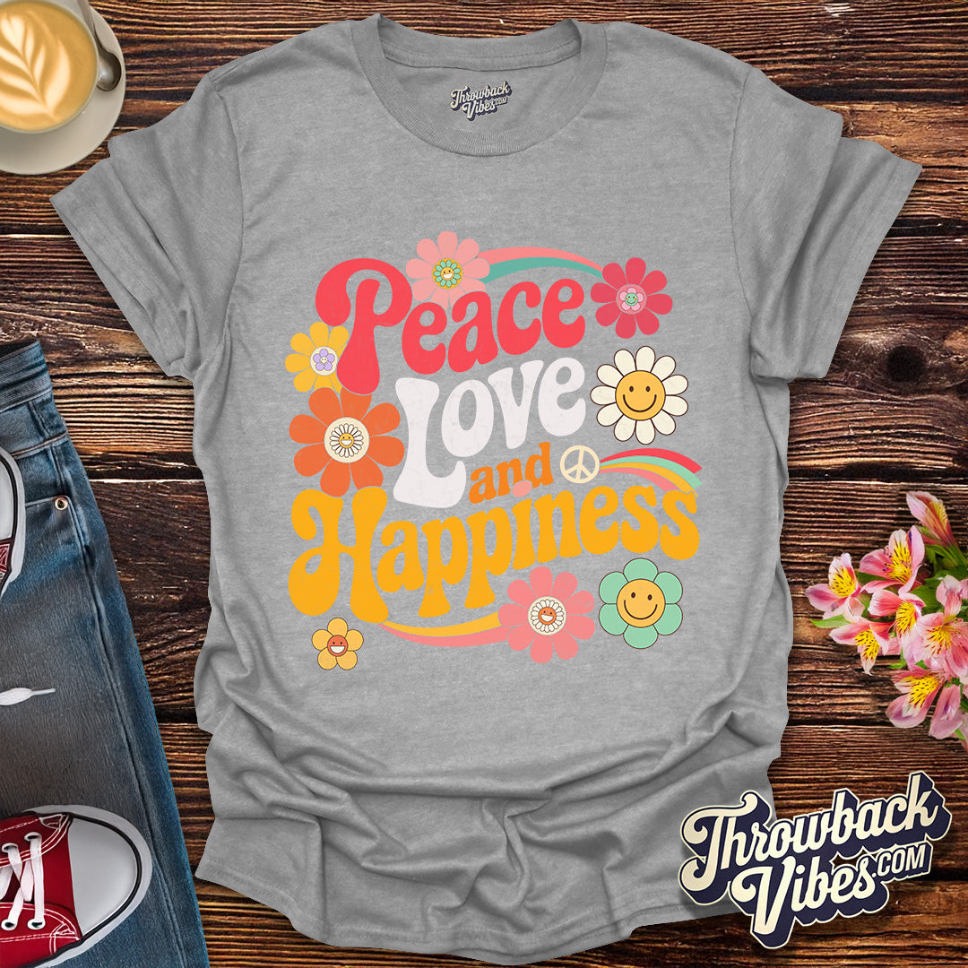 Peace, Love and Happiness T-Shirt