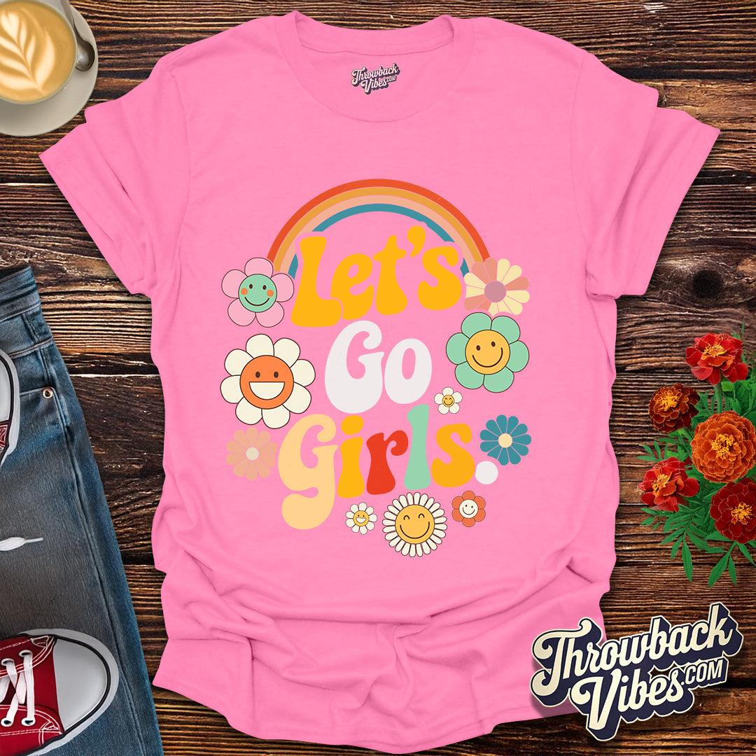 Let’s Go Girls T-Shirt