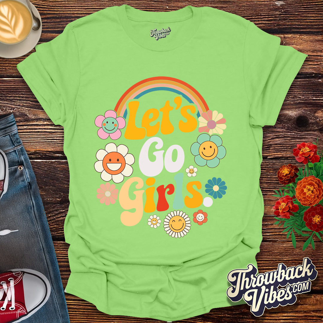 Let’s Go Girls T-Shirt