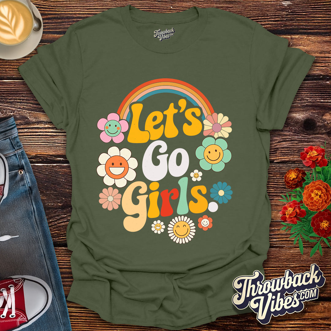 Let’s Go Girls T-Shirt