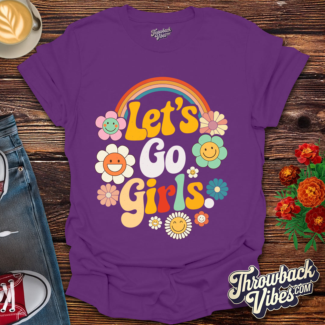 Let’s Go Girls T-Shirt