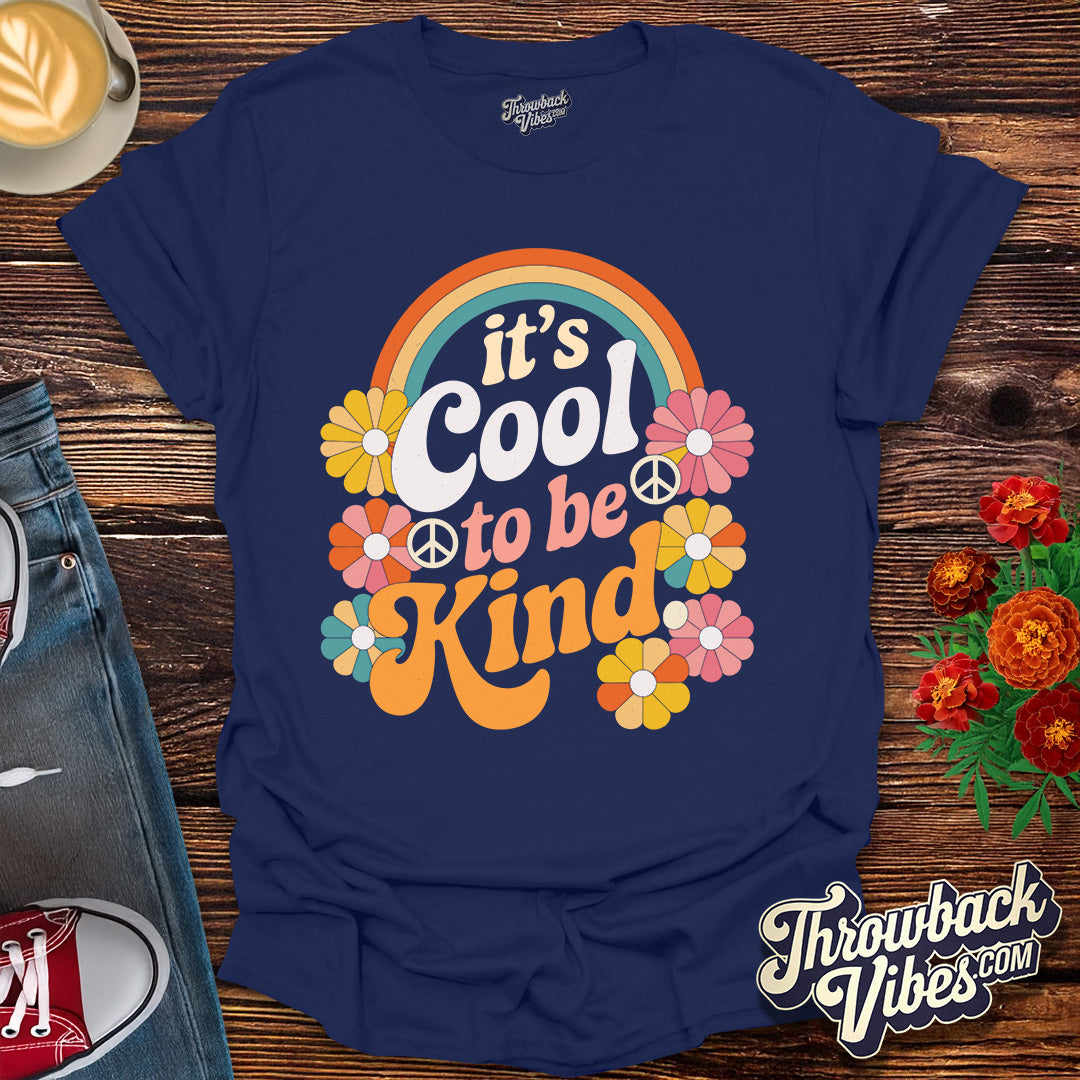 It's Cool to Be Kind T-Shirt