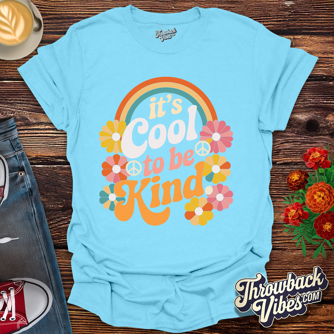 It's Cool to Be Kind T-Shirt