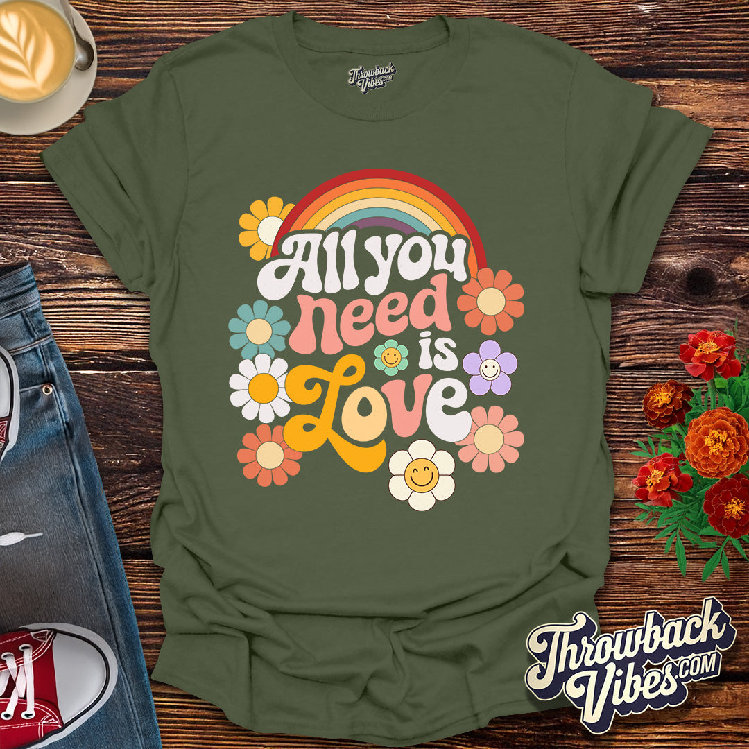 All You Need is Love T-Shirt